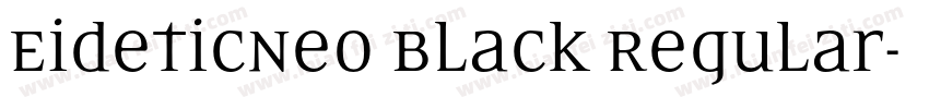 EideticNeo Black Regular字体转换